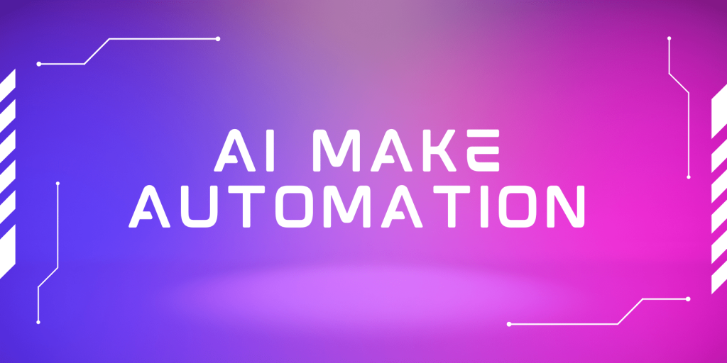 AI Make Automation