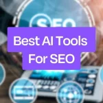Best AI Tools for SEO