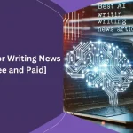 Best AI Tools for Writing News Articles Best AI Tools for Writing News Articles