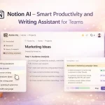 Notion AI – Smart Productivity and Writing Assistant for Teams Notion AI – Smart Productivity and Writing Assistant for Teams